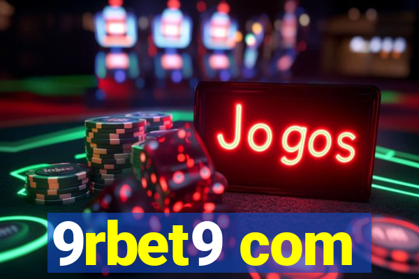 9rbet9 com